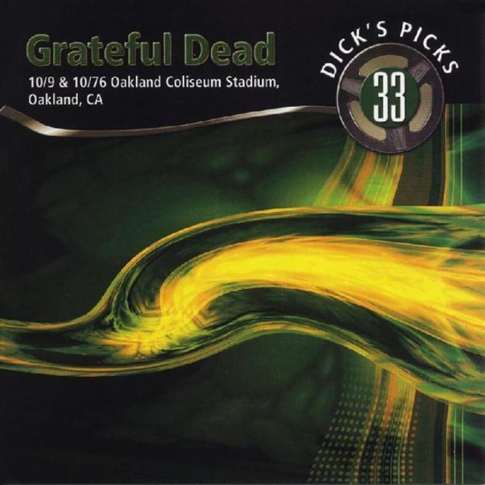 The Grateful Dead - Dicks Picks Vol. 33 10/9 & 10/10/76, Oakland Coliseum